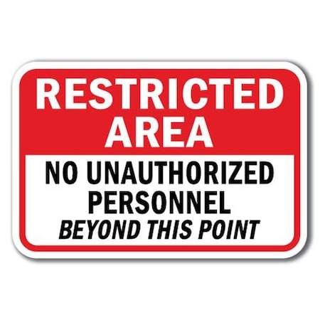 Signmission Safety Sign, 12 in Height, Aluminum, Restricted Area - R No A-1218 Restricted Area - R No